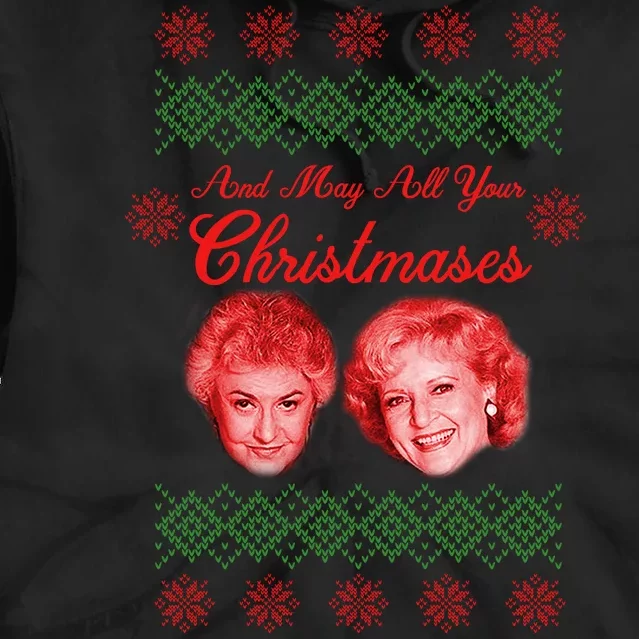 And May All Your Christmases Ugly Christmas Tie Dye Hoodie