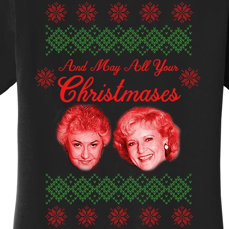 And May All Your Christmases Ugly Christmas Women's T-Shirt