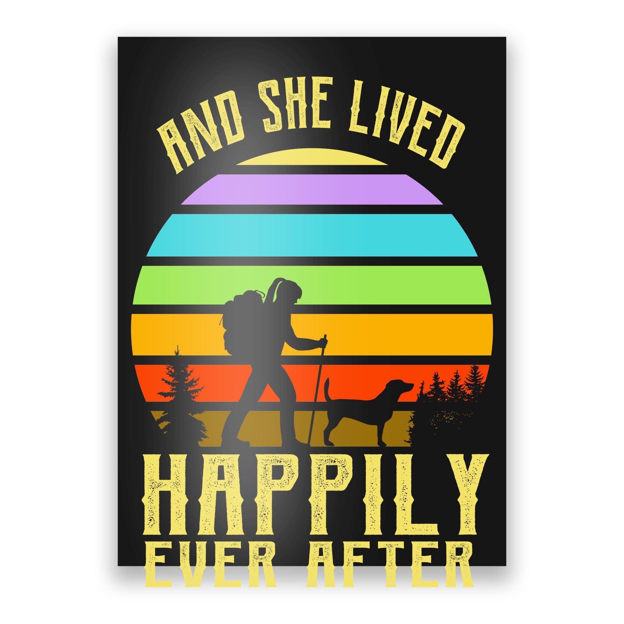 And She Lived Happily Ever After Mountain Hiker Camper Climber Mountaineer Backpacking