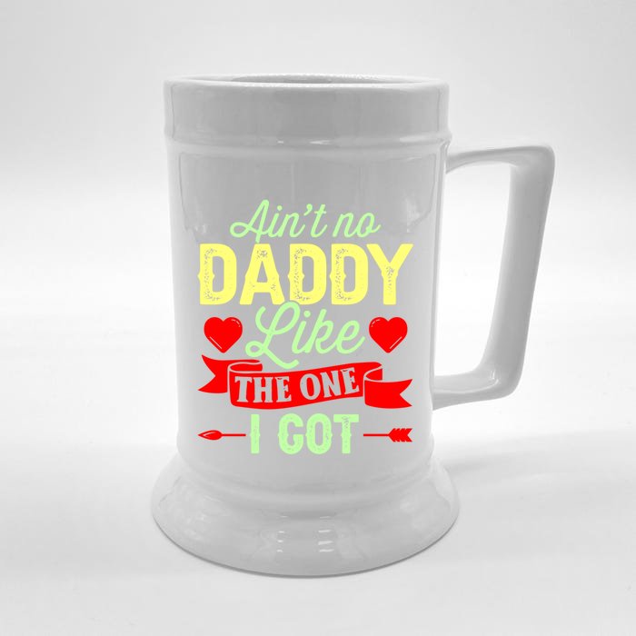 Aint No Daddy Like The One I Got Father Daughter Great Gift Front & Back Beer Stein