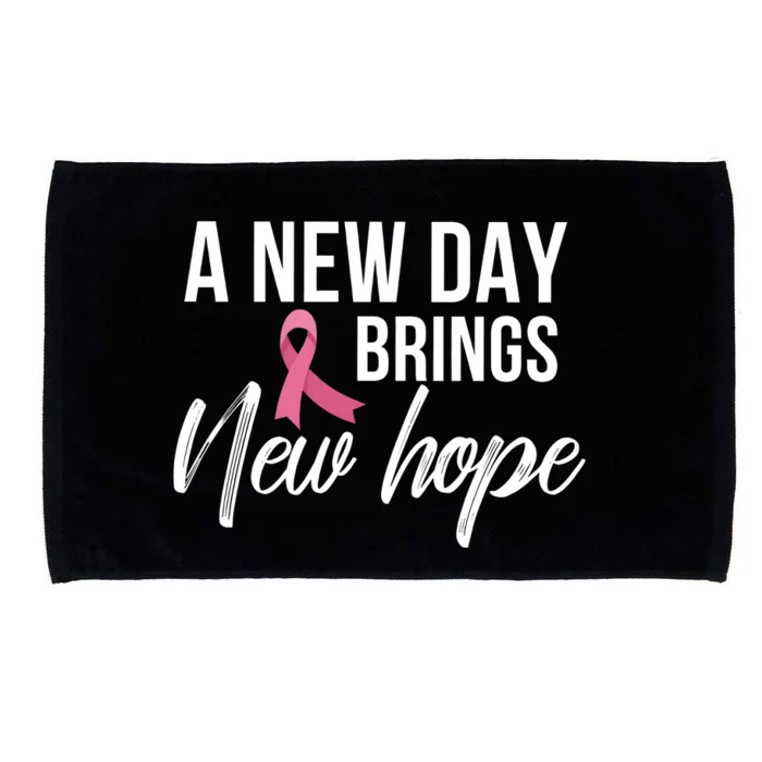 A New Day Brings New Hope Breast Cancer Awareness Microfiber Hand Towel