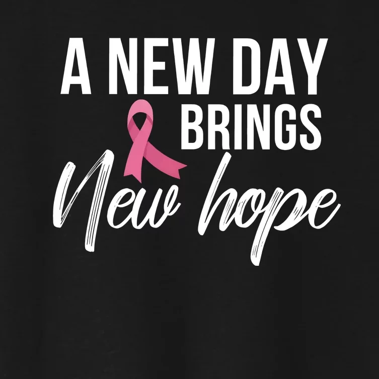 A New Day Brings New Hope Breast Cancer Awareness Women's Crop Top Tee