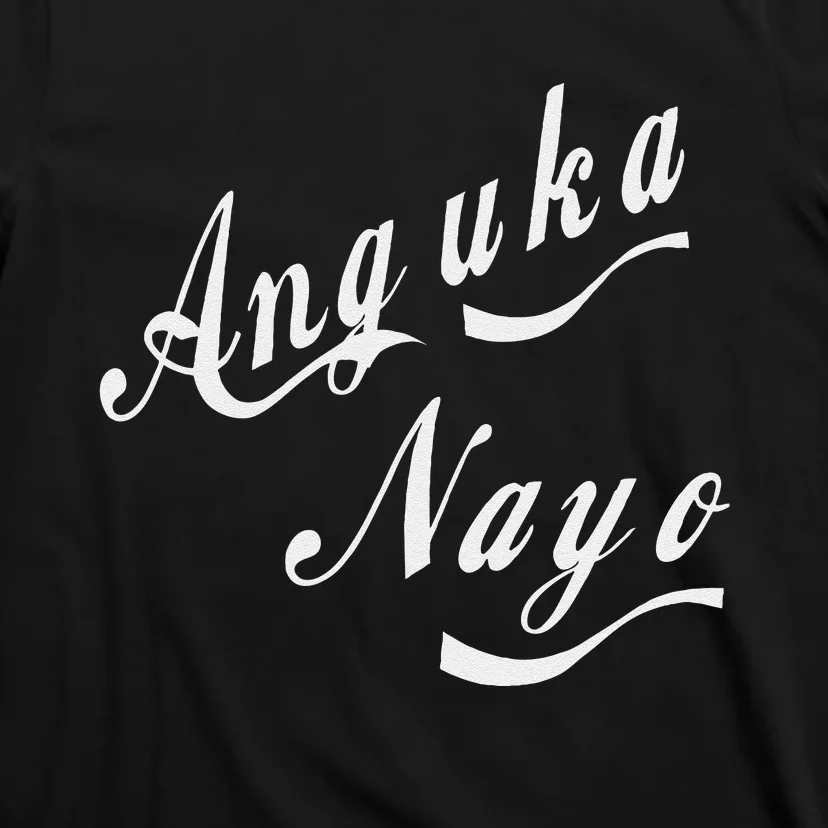 Anguka Nayo(Get Down With It) T-Shirt