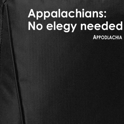 Appalachians No Elegy Needed Appodlachia City Backpack