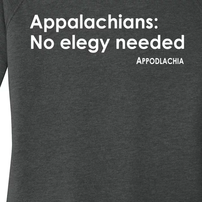 Appalachians No Elegy Needed Appodlachia Women's Perfect Tri Tunic Long Sleeve Shirt