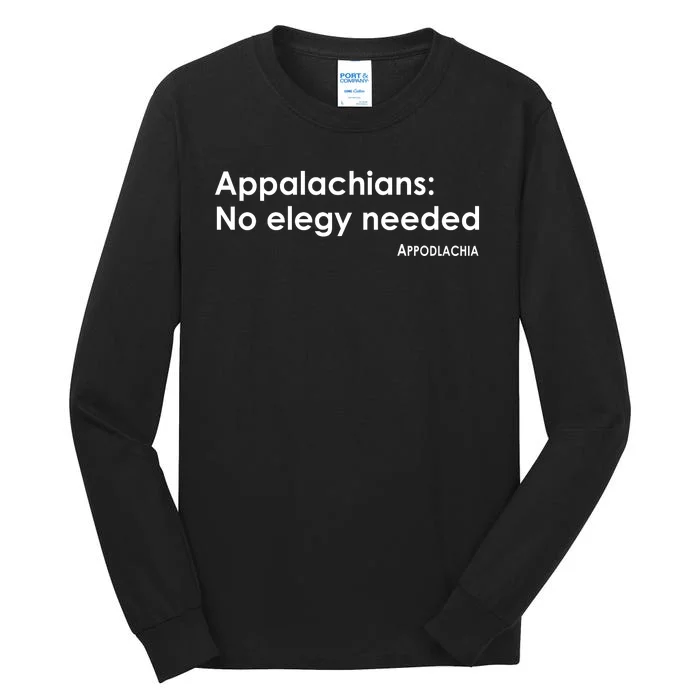 Appalachians No Elegy Needed Appodlachia Tall Long Sleeve T-Shirt