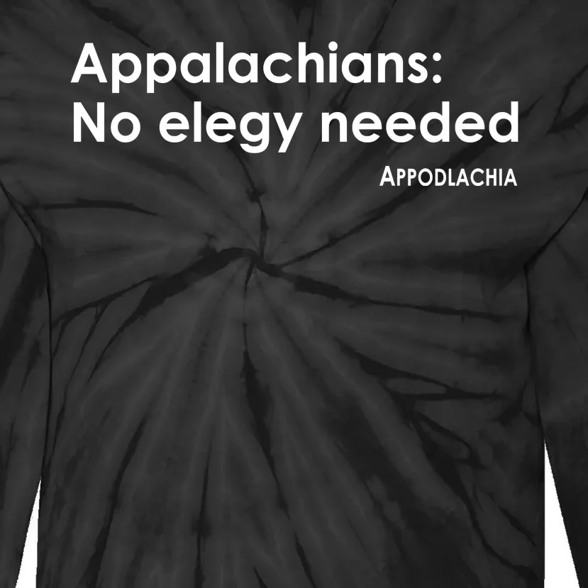 Appalachians No Elegy Needed Appodlachia Tie-Dye Long Sleeve Shirt