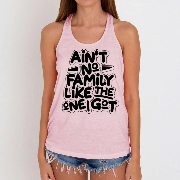 Ain't No Family Like The One I Got Women's Knotted Racerback Tank