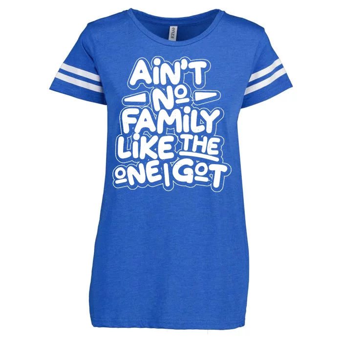 Ain't No Family Like The One I Got Enza Ladies Jersey Football T-Shirt