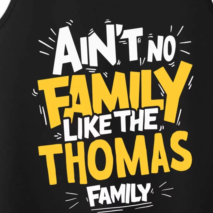 AinT No Family Like The Thomas Family Reunion Matching Gift Performance Tank