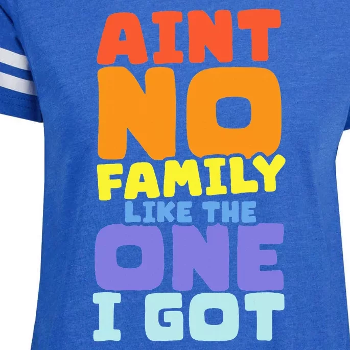 AinT No Family Like The One I Got Family Reunion 2024 Enza Ladies Jersey Football T-Shirt