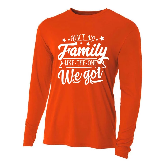 AinT No Family Like The One We Got Family Reunion 2024 Gift Cooling Performance Long Sleeve Crew