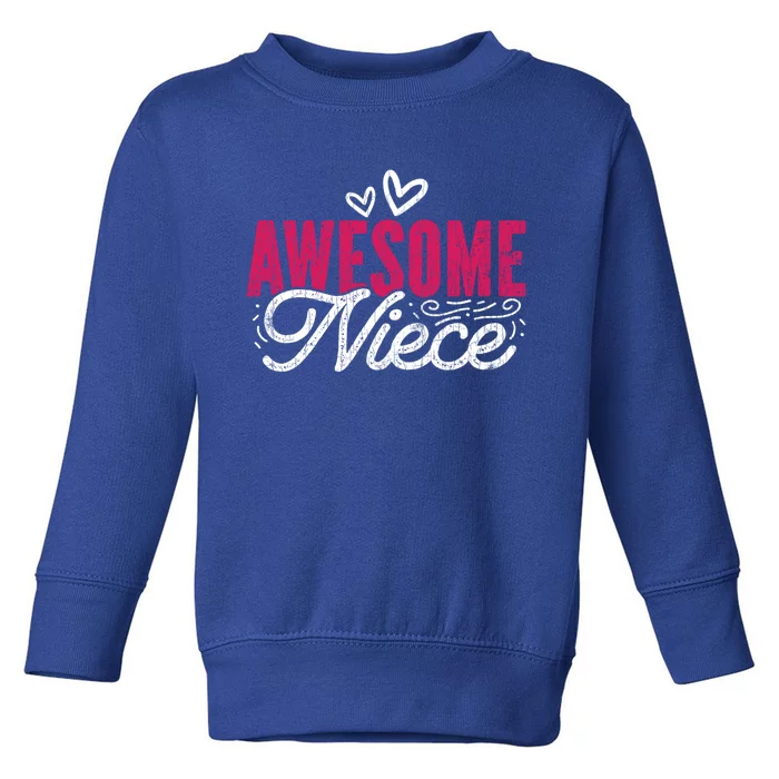 Awesome Niece Funny Auntie Aunt Graphic Gift Toddler Sweatshirt