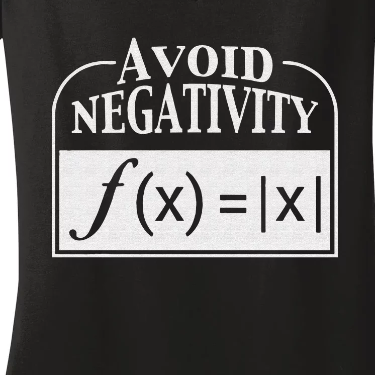 Avoid Negativity Funny Math Teacher Women's V-Neck T-Shirt