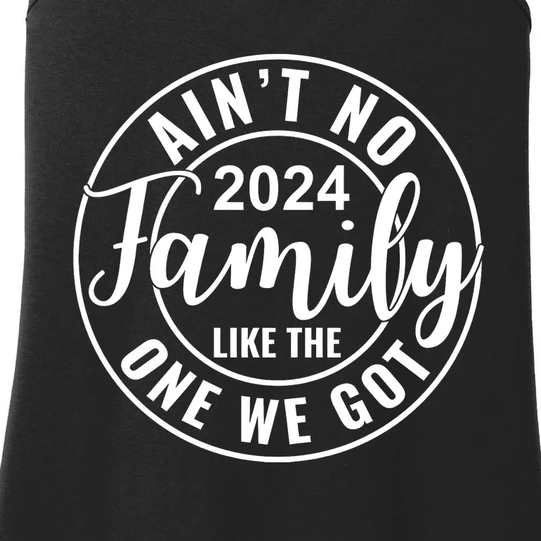 AinT No Family Like The One We Got Ladies Essential Tank