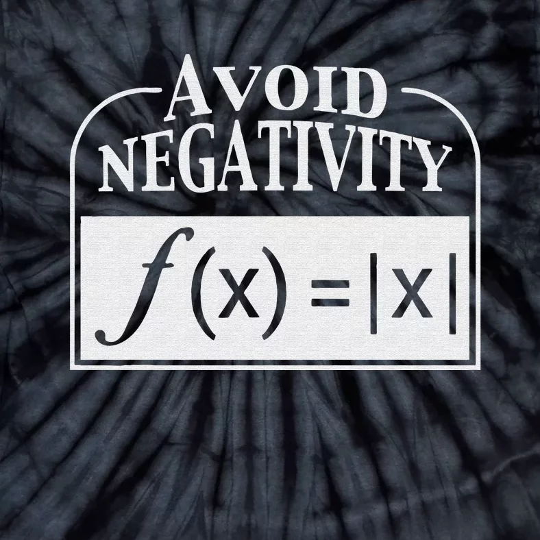 Avoid Negativity Funny Math Pun Equation Tie-Dye T-Shirt