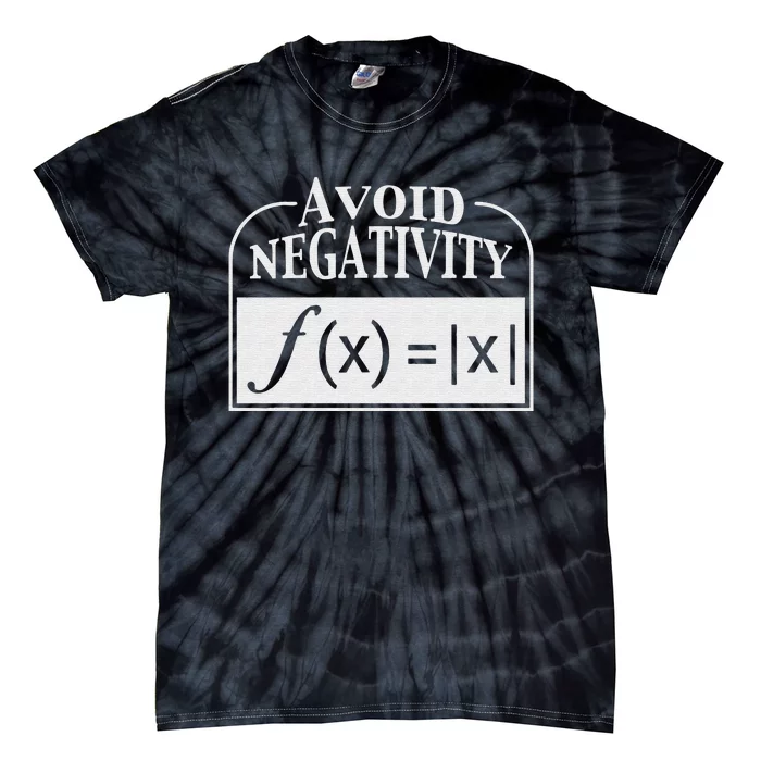 Avoid Negativity Funny Math Pun Equation Tie-Dye T-Shirt