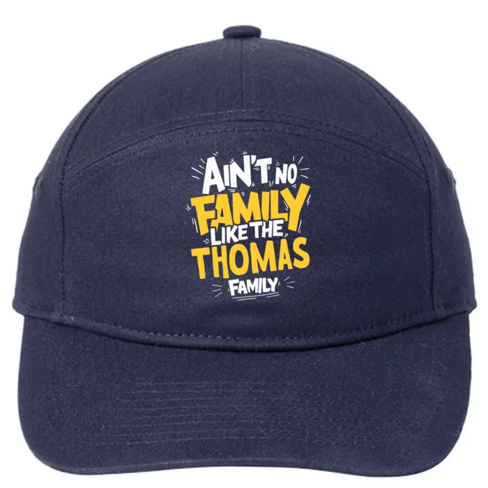 AinT No Family Like The Thomas Family Reunion Matching Gift 7-Panel Snapback Hat