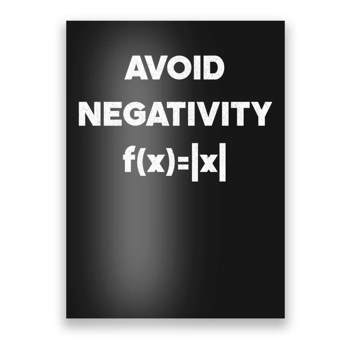 Avoid Negativity Funny Math Formula Poster