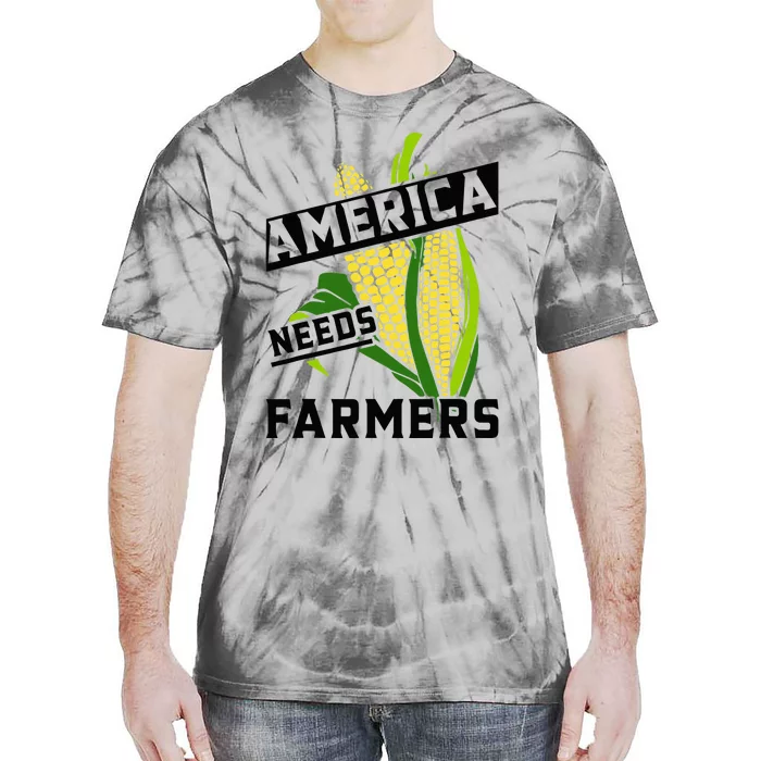 America Needs Farmers Corn Food Farm Living Land Tie-Dye T-Shirt