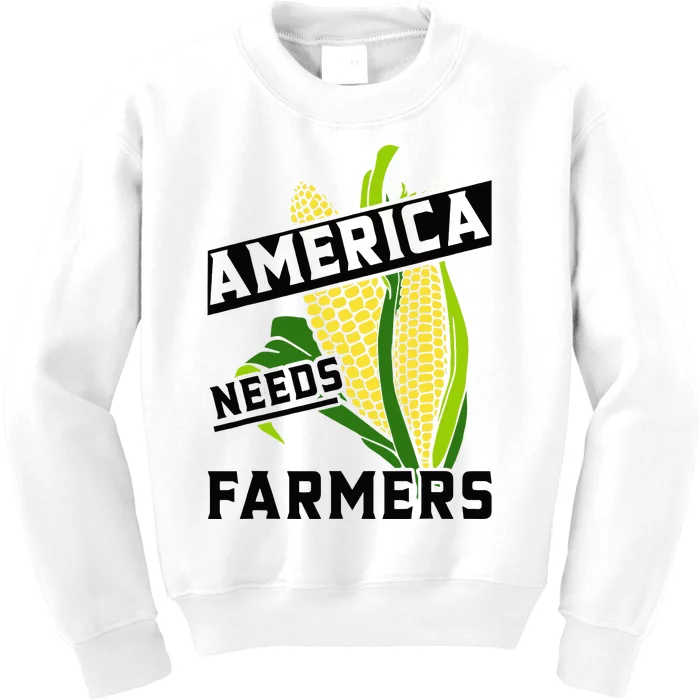 America Needs Farmers Corn Food Farm Living Land Kids Sweatshirt