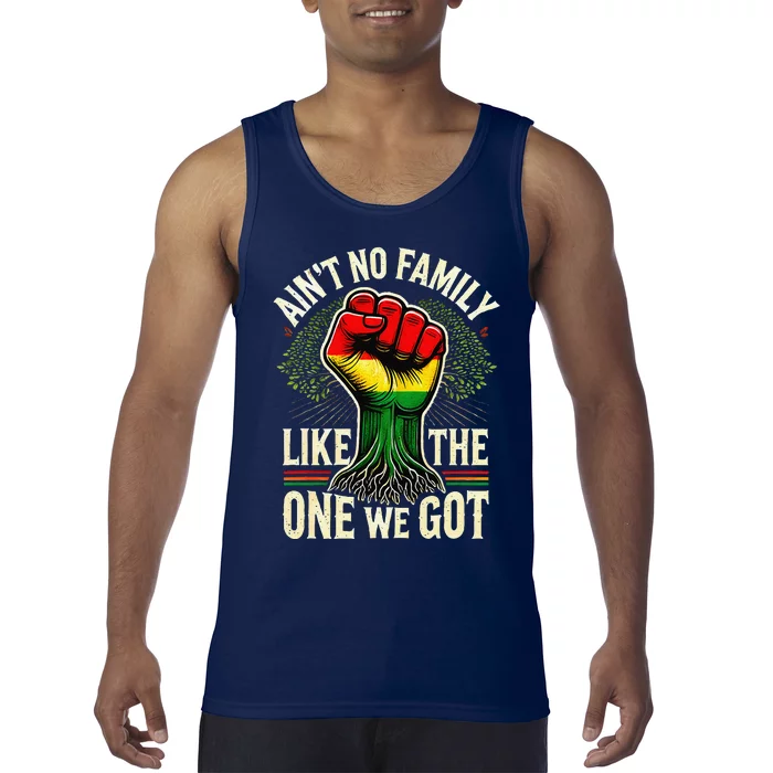 AinT No Family Like The One We Got Funny Family Reunion Tank Top