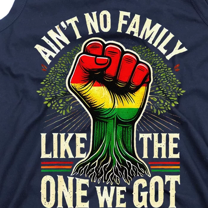 AinT No Family Like The One We Got Funny Family Reunion Tank Top