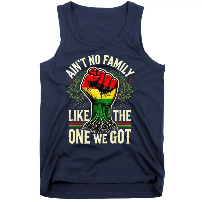 AinT No Family Like The One We Got Funny Family Reunion Tank Top