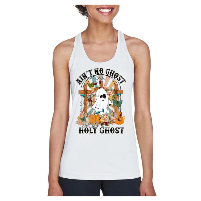 AinT No Ghost But The Holy Ghost Ghost Christian Halloween Women's Racerback Tank