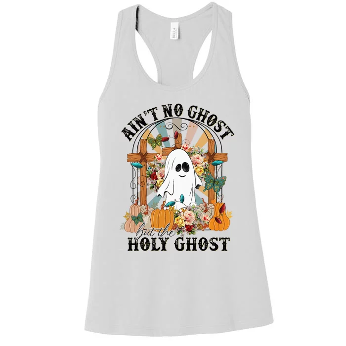 AinT No Ghost But The Holy Ghost Ghost Christian Halloween Women's Racerback Tank