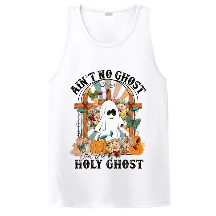 AinT No Ghost But The Holy Ghost Ghost Christian Halloween Performance Tank