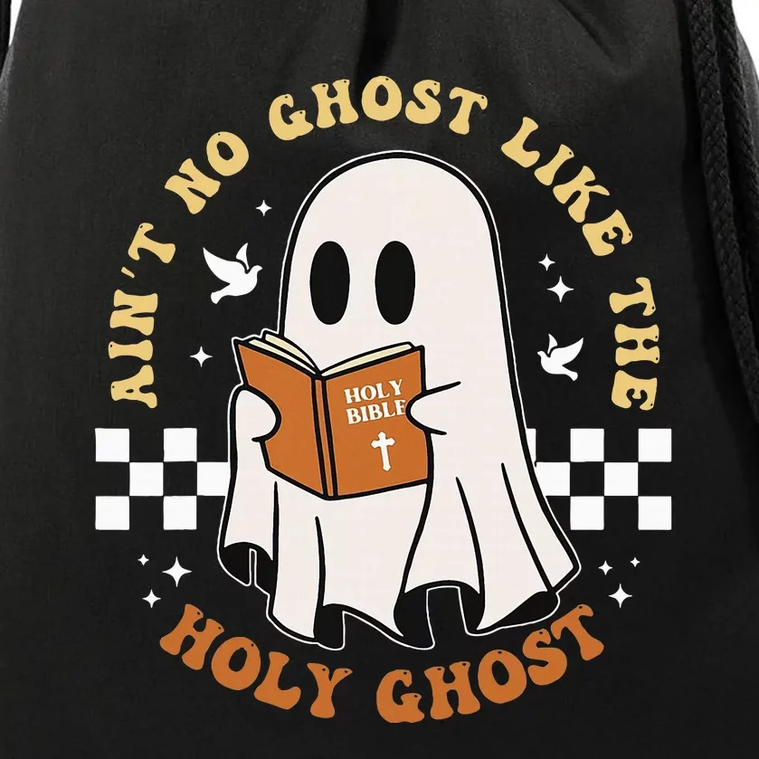 AinT No Ghost Like The Holy Ghost Drawstring Bag