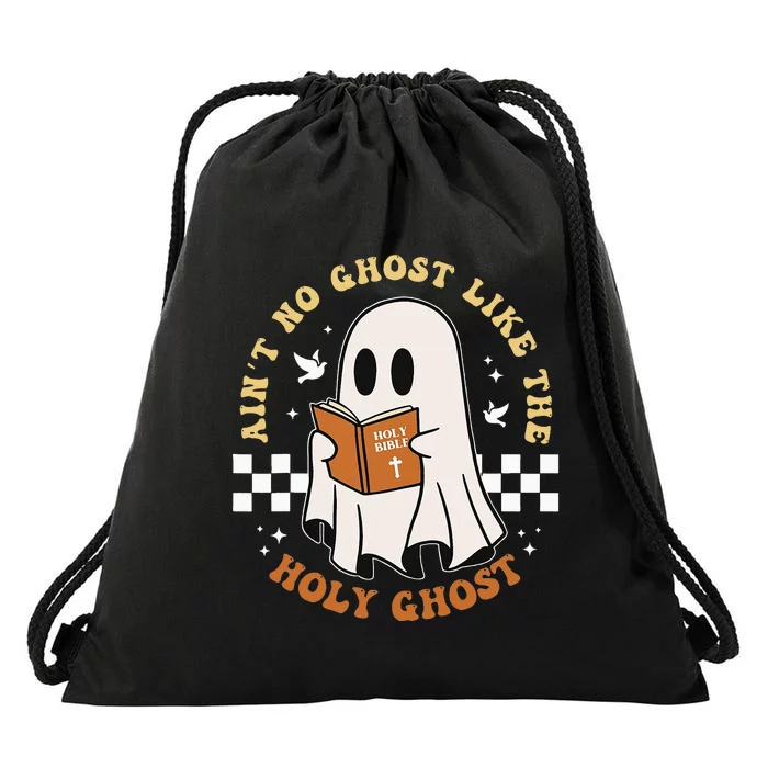 AinT No Ghost Like The Holy Ghost Drawstring Bag