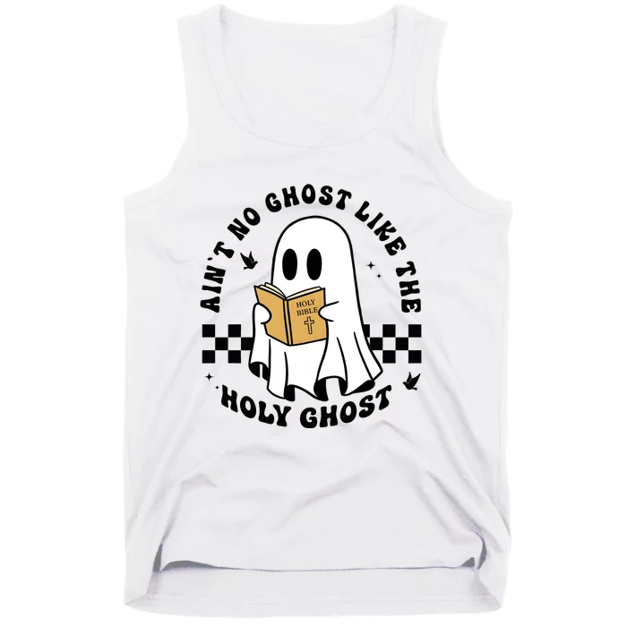 AinT No Ghost Like The Holy Ghost Halloween Ghoul Tank Top