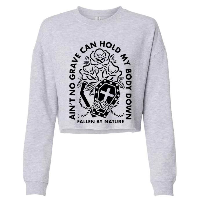 Aint No Grave Hymn Theme Cropped Pullover Crew