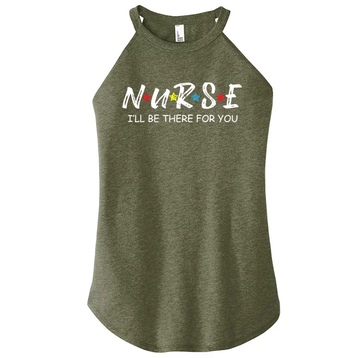 Adorable Nurse Gift I Will Be There For You Gift For Rn And Lpn Cute Gift Women’s Perfect Tri Rocker Tank