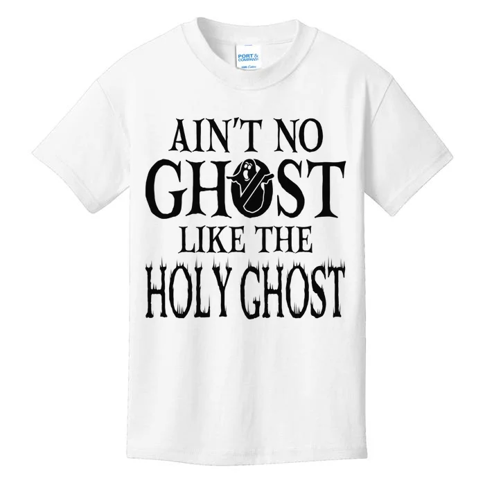 Ain't No Ghost Like The Holy Ghost - Christian Halloween Kids T-Shirt