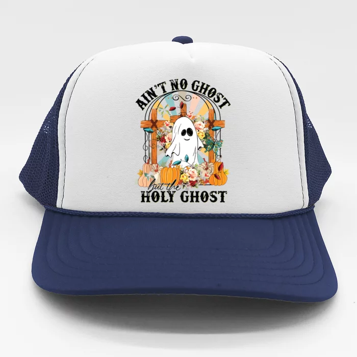 Aint No Ghost But The Holy Ghost Ghost Christian Halloween Trucker Hat