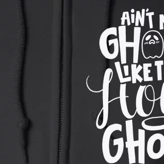 Ain't No Ghost Like The Holy Ghost - Christian Halloween Full Zip Hoodie