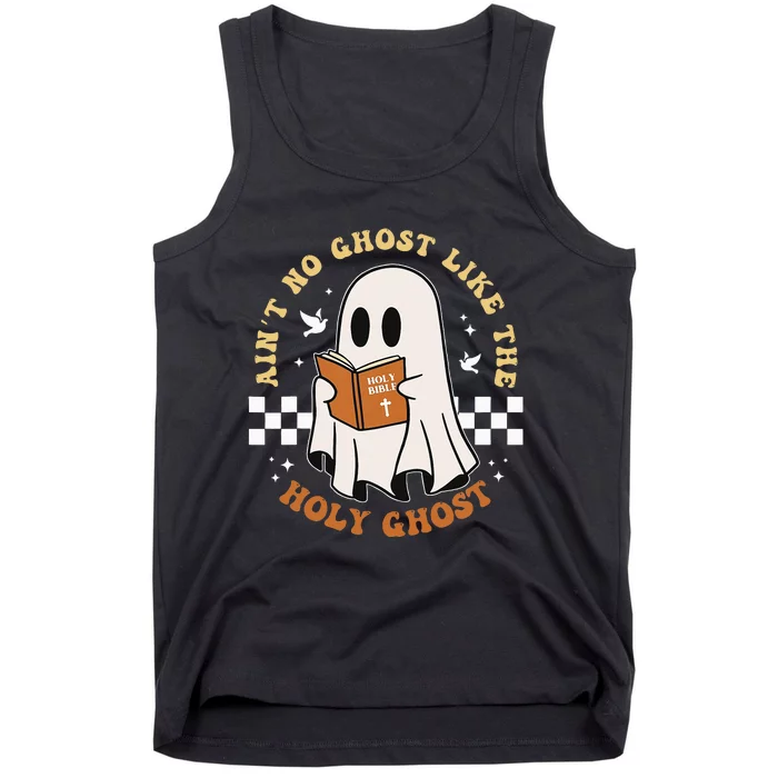 AinT No Ghost Like The Holy Ghost Funny Christian Halloween Tank Top