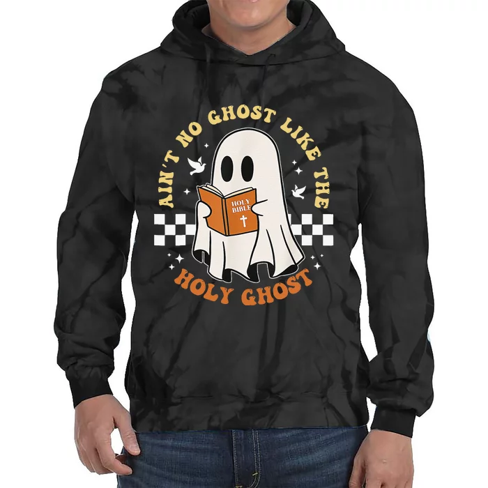 AinT No Ghost Like The Holy Ghost Gift Tie Dye Hoodie