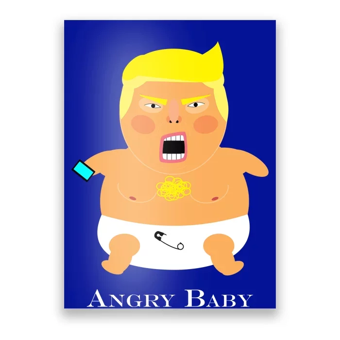 Angry Baby Trump Poster