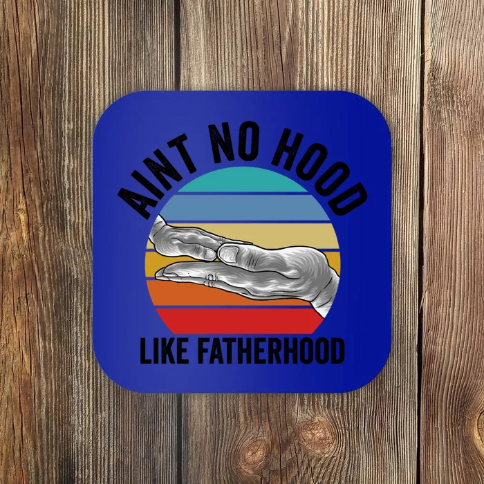 Ain't No Hood Like Fatherhood Dad Cute Gift Coaster