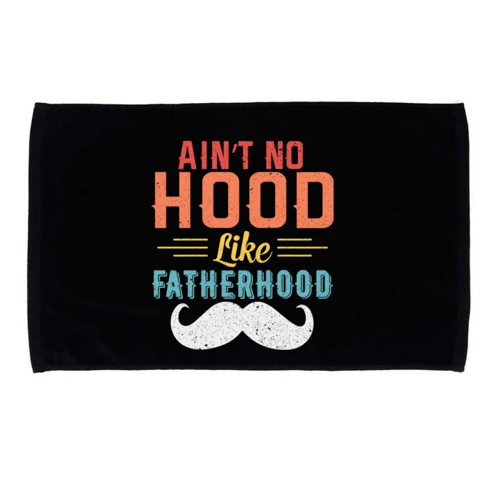 Ain't No Hood Like Fatherhood Father Retro Vintage Meaningful Gift Microfiber Hand Towel