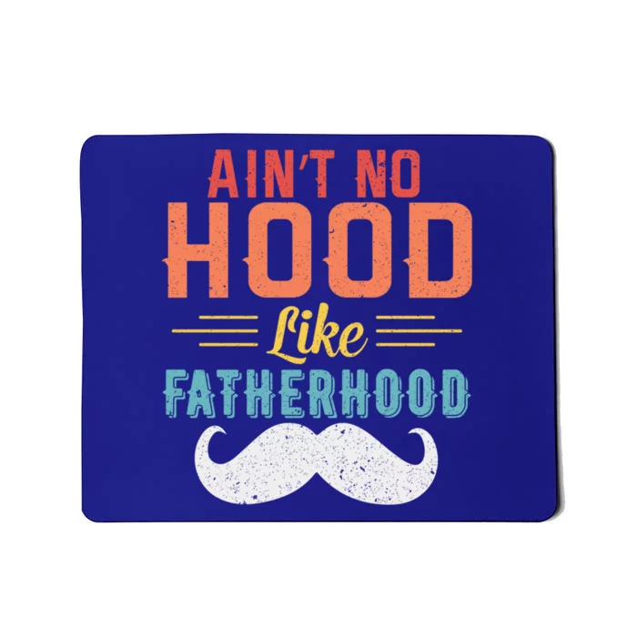 Ain't No Hood Like Fatherhood Father Retro Vintage Meaningful Gift Mousepad