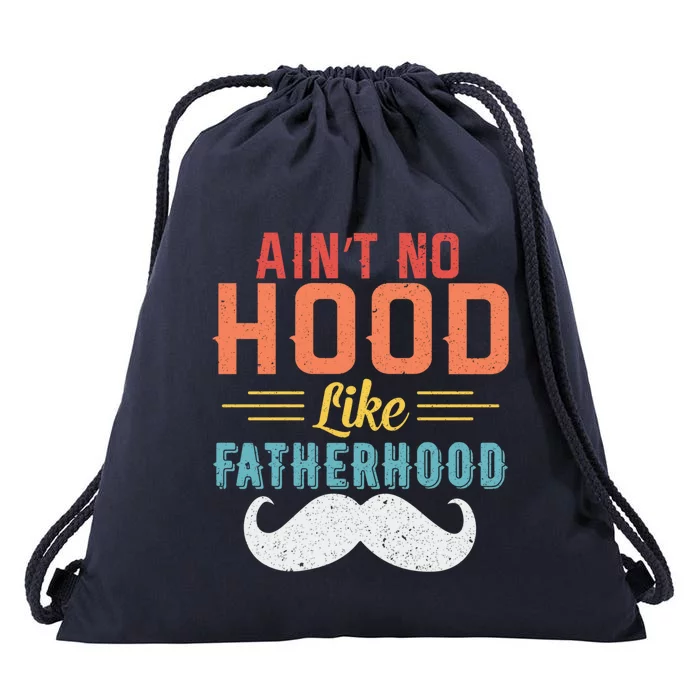 Ain't No Hood Like Fatherhood Father Retro Vintage Meaningful Gift Drawstring Bag