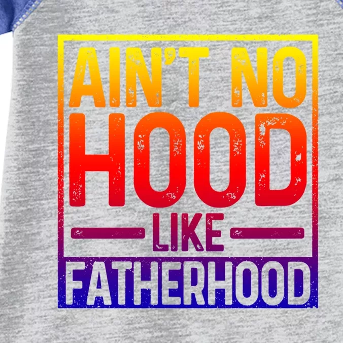 Ain't No Hood Like Fatherhood Funny Father Dad Gift Infant Baby Jersey Bodysuit