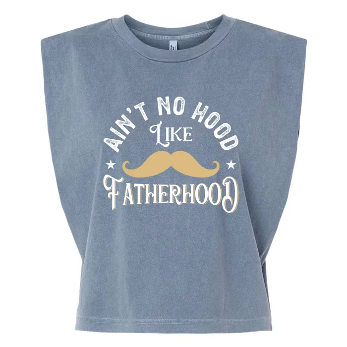 Ain't No Hood Like Fatherhood Happy Father's Day Daughter Gift Garment-Dyed Women's Muscle Tee