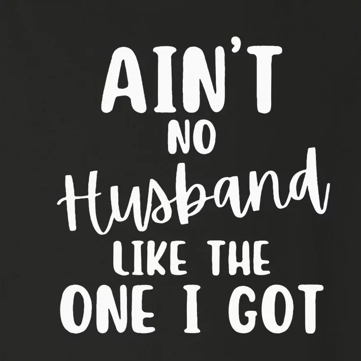 AinT No Husband Like The One I Got Family Reunion Toddler Long Sleeve Shirt