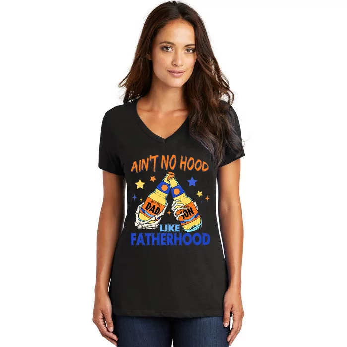 Aint No Hood Like Fatherhood Women's V-Neck T-Shirt